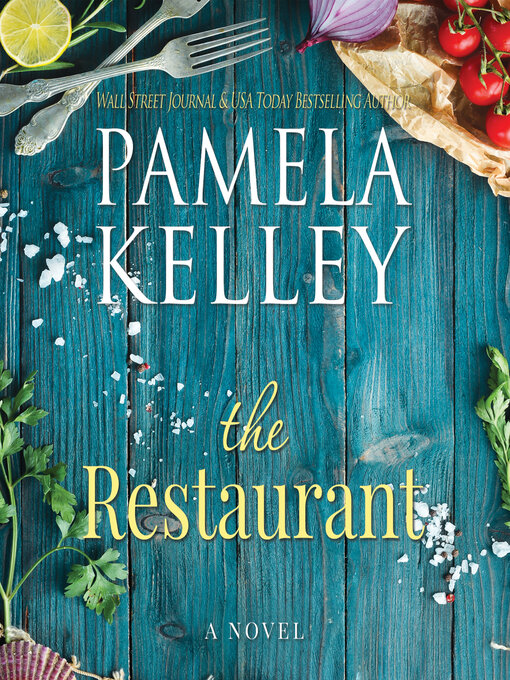 Title details for The Restaurant by Pamela M. Kelley - Wait list